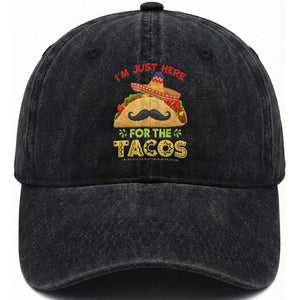 Funny Cinco De Mayo Taco Washed Cotton Baseball Cap Just Here For The Tacos TS12 Print Your Wear