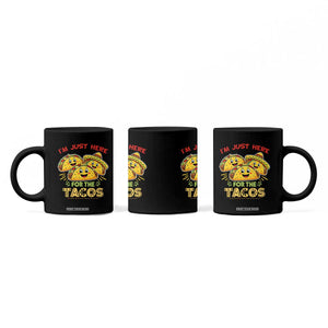 Funny Cinco De Mayo Just Here For The Tacos Coffee Mug Taco Lover Gift TS12 Print Your Wear