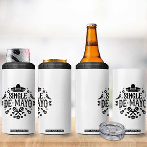 Single De Mayo Mode On 4 in 1 Can Cooler Tumbler Funny Fiesta Party Quote TS12 Print Your Wear