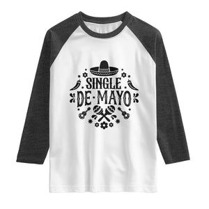 Single De Mayo Mode On Raglan Shirt Funny Fiesta Party Quote TS12 White Heather Charcoal Print Your Wear