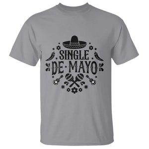 Single De Mayo Mode On T Shirt Funny Fiesta Party Quote TS12 Sport Gray Print Your Wear