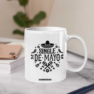 Single De Mayo Mode On Coffee Mug Funny Fiesta Party Quote TS12 Print Your Wear