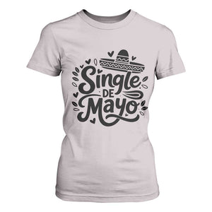 Funny Mexican Party Gift T Shirt For Women Single De Mayo Squad TS12 Ice Gray Print Your Wear