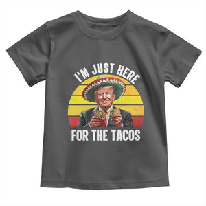 Funny Cinco De Mayo Trump Taco Lover Toddler T Shirt Just Here For The Tacos TS12 Dark Heather Print Your Wear