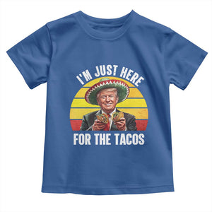 Funny Cinco De Mayo Trump Taco Lover Toddler T Shirt Just Here For The Tacos TS12 Royal Blue Print Your Wear