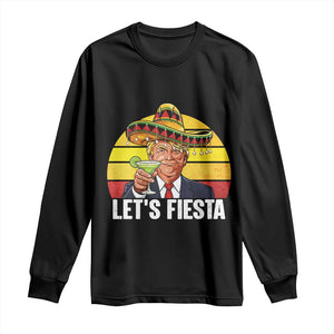 Vintage Cinco De Mayo Trump Fiesta Party Long Sleeve Shirt Lets Fiesta TS12 Black Print Your Wear