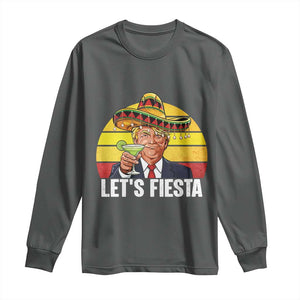Vintage Cinco De Mayo Trump Fiesta Party Long Sleeve Shirt Lets Fiesta TS12 Dark Heather Print Your Wear