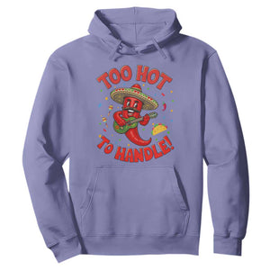 Funny Mexican Jalapeno Hoodie Too Hot To Handle Cinco De Mayo Party TS12 Violet Print Your Wear
