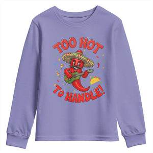 Funny Mexican Jalapeno Youth Sweatshirt Too Hot To Handle Cinco De Mayo Party TS12 Violet Print Your Wear