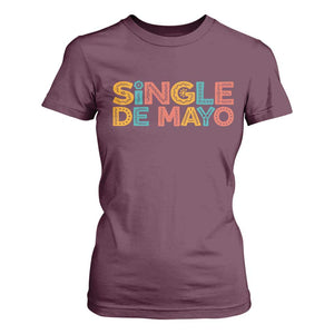 Mexican Fiesta Party Gift T Shirt For Women Single De Mayo TS12 Maroon Print Your Wear