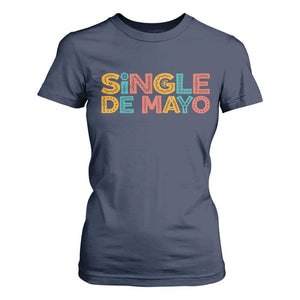 Mexican Fiesta Party Gift T Shirt For Women Single De Mayo TS12 Navy Print Your Wear