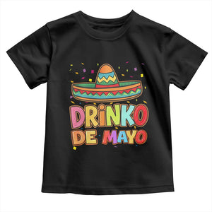 Funny Cinco De Mayo Day Drinking Fiesta Party Toddler T Shirt Drinko De Mayo TS12 Black Print Your Wear