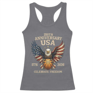 250 Years Of Freedom Basketball Racerback Tank Top Patriotic Athlete Gift TS12 Charcoal Print Your Wear