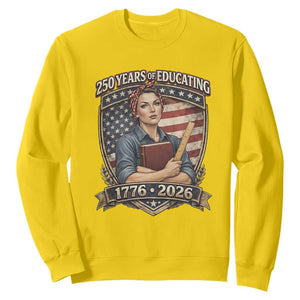 250 Years Of Educating America Sweatshirt Proud Teacher Patriotic Gift TS12 Daisy Print Your Wear