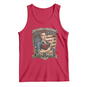 250 Years Of Educating America Tank Top Proud Teacher Patriotic Gift TS12 Red Print Your Wear