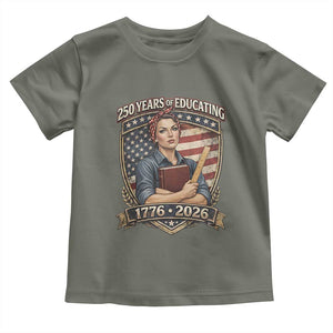 250 Years Of Educating America Toddler T Shirt Proud Teacher Patriotic Gift TS12 Military Green Print Your Wear