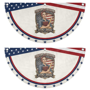 250 Years Of Educating America Patriotic Fan Flag Proud Teacher Gift