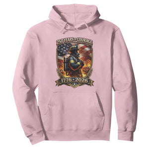 Firefighter USA 250th Anniversary Gift Hoodie 250 Years Of Courage TS12 Light Pink Print Your Wear