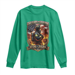 Firefighter USA 250th Anniversary Gift Long Sleeve Shirt 250 Years Of Courage TS12 Irish Green Print Your Wear