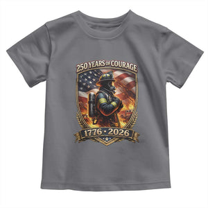 Firefighter USA 250th Anniversary Gift Toddler T Shirt 250 Years Of Courage TS12 Charcoal Print Your Wear
