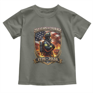 Firefighter USA 250th Anniversary Gift Toddler T Shirt 250 Years Of Courage TS12 Military Green Print Your Wear