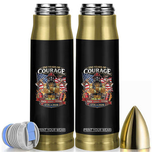 Patriotic Firefighter 250 Years Of Courage USA Anniversary Gift Bullet Tumbler TS12 Black Print Your Wear