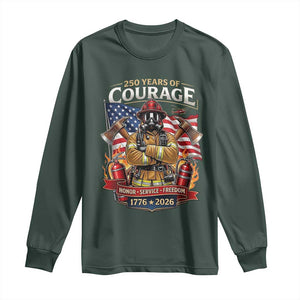 Patriotic Firefighter 250 Years Of Courage USA Anniversary Gift Long Sleeve Shirt TS12 Dark Forest Green Print Your Wear