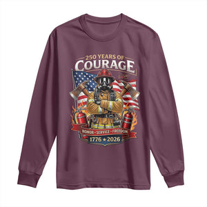 Patriotic Firefighter 250 Years Of Courage USA Anniversary Gift Long Sleeve Shirt TS12 Maroon Print Your Wear