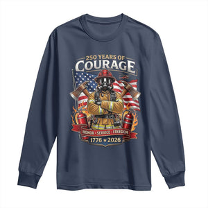 Patriotic Firefighter 250 Years Of Courage USA Anniversary Gift Long Sleeve Shirt TS12 Navy Print Your Wear