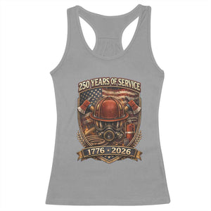 Patriotic Firefighter 250 Years Of Service USA Anniversary Gift Racerback Tank Top TS12 Sport Gray Print Your Wear