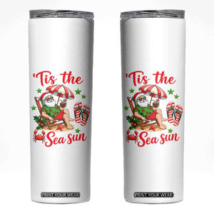 Funny Santa Christmas In July Graphic Skinny Tumbler Tis The Sea Sun TS12 White Print Your Wear