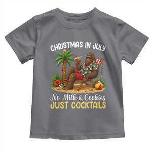 Funny Christmas In July Bigfoot Toddler T Shirt No Milk And Cookies Just Cocktails TS12 Charcoal Print Your Wear