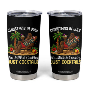 Funny Christmas In July Bigfoot Tumbler Cup No Milk And Cookies Just Cocktails TS12 Black Print Your Wear
