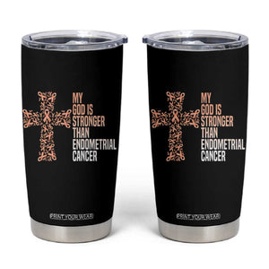 Religious Endometrial Cancer Awareness Tumbler Cup My God Is Stronger Than Cancer