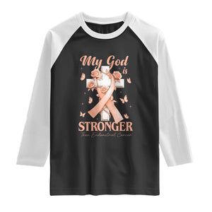My God Is Stronger Than Endometrial Cancer Raglan Shirt Christian Peach Ribbon