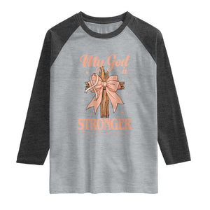 Endometrial Cancer Faith Peach Ribbon Raglan Shirt My God Is Stronger Than Endometrial Cancer