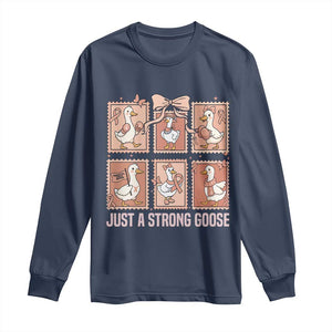 Funny Endometrial Cancer Warrior Goose Long Sleeve Shirt Just A Strong Goose