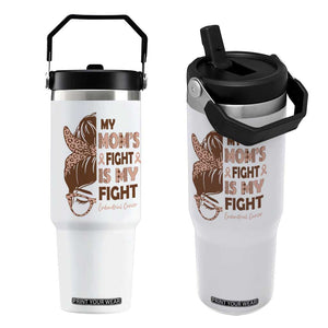 Endometrial Cancer Support Flip Straw Tumbler My Moms Fight My Fight