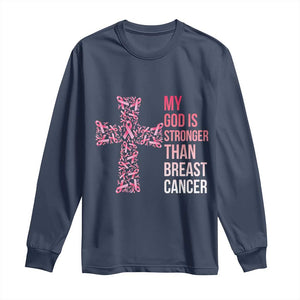 My God Is Stronger Than Breast Cancer Survivor Hope Gift Long Sleeve Shirt