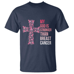 My God Is Stronger Than Breast Cancer Survivor Hope Gift T Shirt