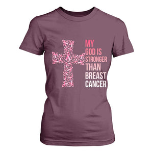 My God Is Stronger Than Breast Cancer Survivor Hope Gift T Shirt For Women