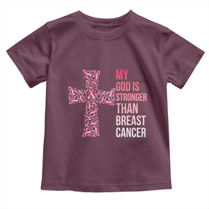 My God Is Stronger Than Breast Cancer Survivor Hope Gift Toddler T Shirt