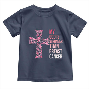 My God Is Stronger Than Breast Cancer Survivor Hope Gift Toddler T Shirt