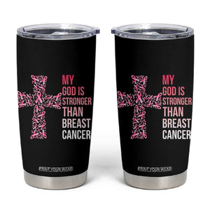 My God Is Stronger Than Breast Cancer Survivor Hope Gift Tumbler Cup