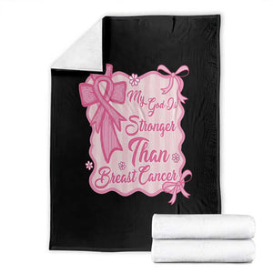 My God Is Stronger Than Breast Cancer Throw Blanket Christian Support Gift
