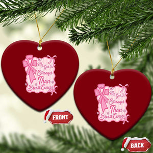 My God Is Stronger Than Breast Cancer Ceramic Ornament Christian Support Gift