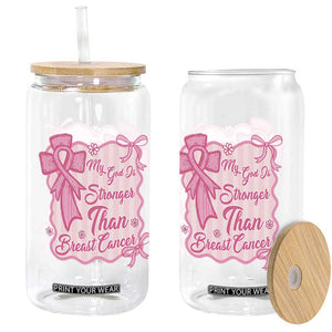My God Is Stronger Than Breast Cancer Glass Can Christian Support Gift