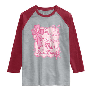 My God Is Stronger Than Breast Cancer Raglan Shirt Christian Support Gift
