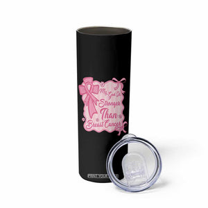My God Is Stronger Than Breast Cancer Skinny Tumbler Christian Support Gift