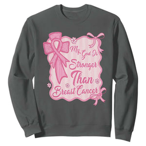 My God Is Stronger Than Breast Cancer Sweatshirt Christian Support Gift